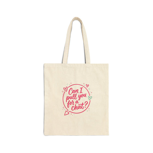 Can I Pull You for a Chat? Tote | Reality Dating-Show Quote, Flirty Meme Tote