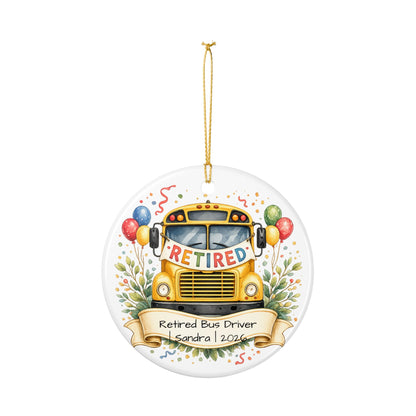 Retired Bus Driver Ornament 2026 Personalized, Ceramic Keepsake with Name, Bus Driver Retirement Gift, Keepsake