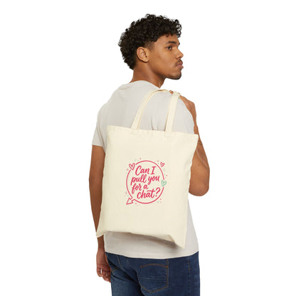 Can I Pull You for a Chat? Tote | Reality Dating-Show Quote, Flirty Meme Tote