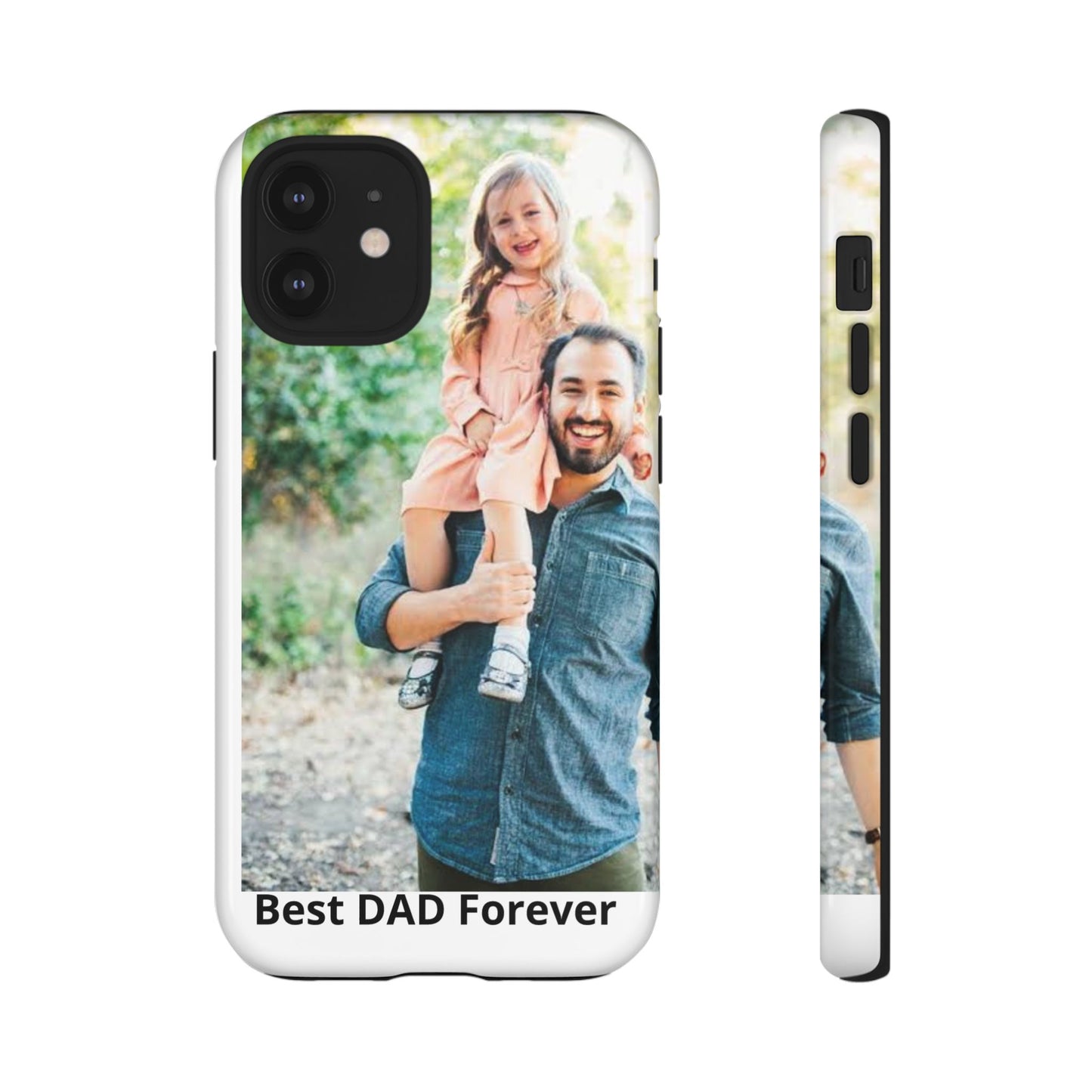 Personalized Photo 'Best DAD Forever' Phone Case | Tough Case